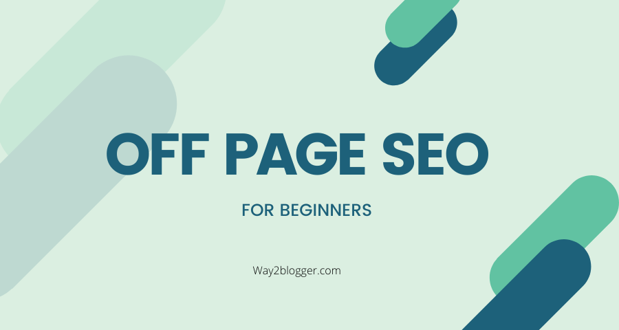 Off-Page SEO For Beginners : (17 Best Tips & Techniques)